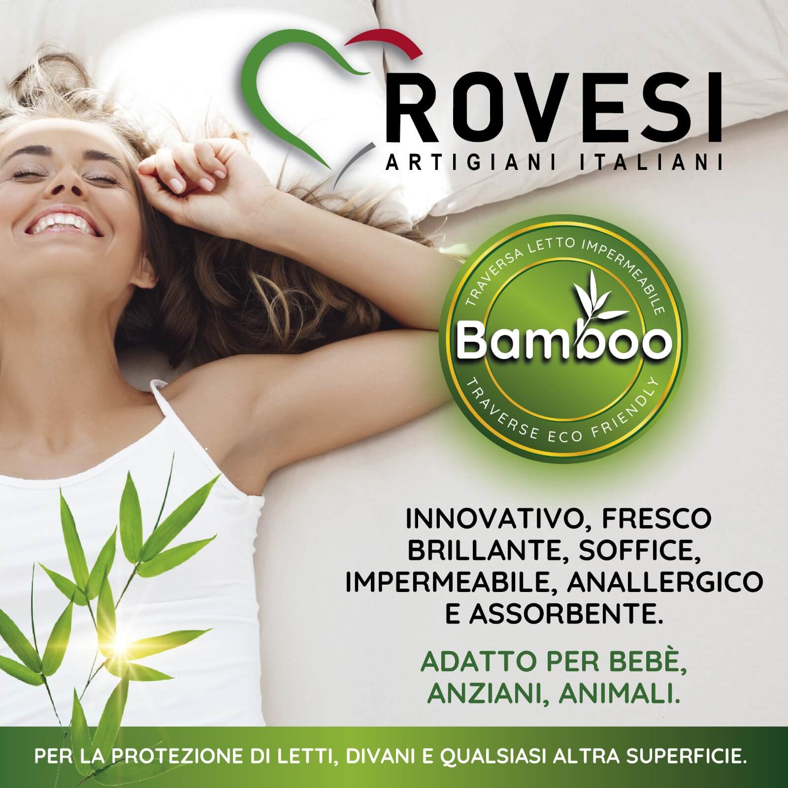 ROVESI BAMBOO CROSSPIECES washable, waterproof, absorbent. Double bed,  single bed, queen size bed, sofas, armchairs. For the elderly, children,  babies, dogs. Bamboo sponge weight 195.